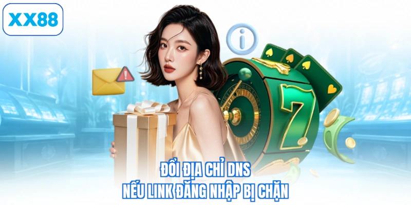 Đổi địa chỉ DNS nếu link đăng nhập bị chặn