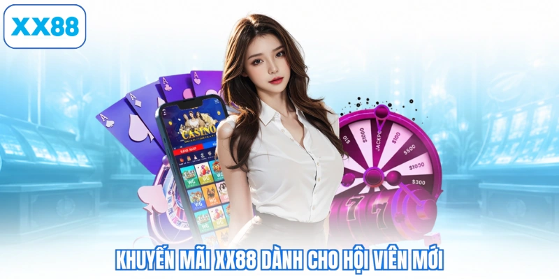Khuyến mãi XX88 dành cho hội viên mới