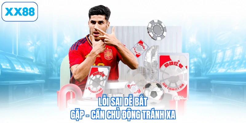 Lỗi sai dễ bắt gặp - Cần chủ động tránh xa
