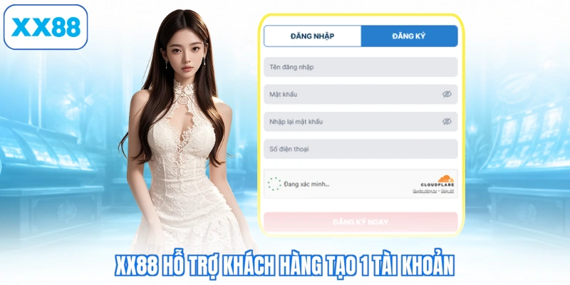 XX88 hỗ trợ khách hàng tạo 1 tài khoản